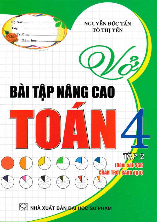 Vở Bài Tập Nâng Cao Toán 4 Tập 2 (Bám Sát SGK Chân Trời Sáng Tạo)