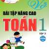 Vở Bài Tập Toán Nâng Cao Toán 1 - Tập 2 (Theo Chương Trình Tiểu Học Mới Định Hướng Phát Triển Năng Lực)