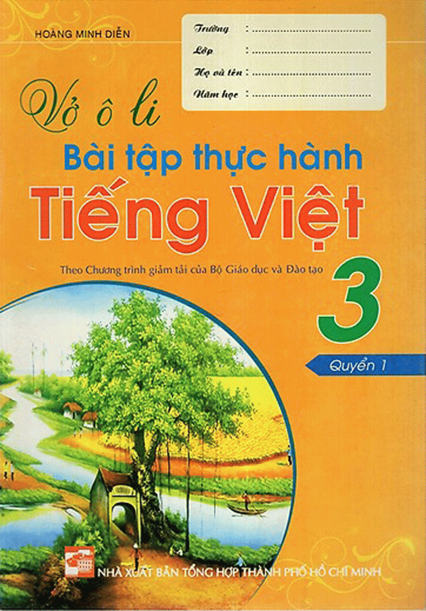 Vở Ô Li Bài Tập Thực Hành Tiếng Việt 3 (Quyển 1)