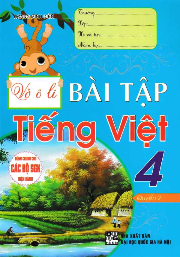 Vở Ô Li Bài Tập Tiếng Việt 4 - Quyển 2 (Dùng Chung Cho Các Bộ SGK Hiện Hành)