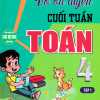 Vở Ôn Luyện Cuối Tuần Toán 4 - Tập 1 (Dùng Chung Cho Các Bộ SGK Hiện Hành)