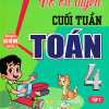 Vở Ôn Luyện Cuối Tuần Toán 4 Tập 2 (Dùng Chung Cho Các Bộ SGK Hiện Hành)