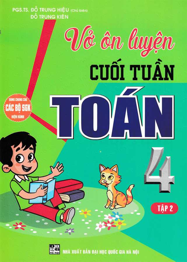 Vở Ôn Luyện Cuối Tuần Toán 4 Tập 2 (Dùng Chung Cho Các Bộ SGK Hiện Hành)