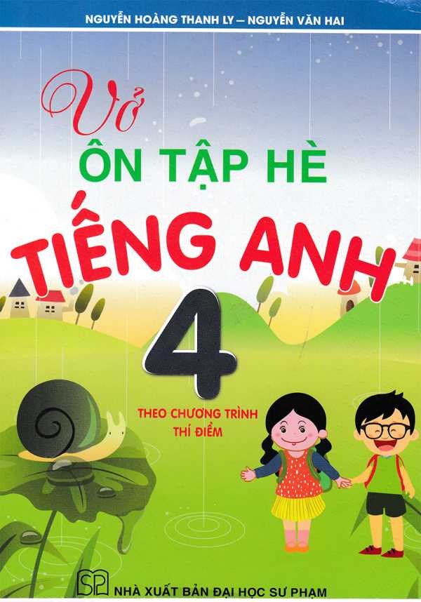 Vở Ôn Tập Hè Tiếng Anh 4 (Theo Chương Trình Thí Điểm)