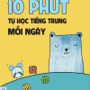 10 Phút Tự Học Tiếng Trung Mỗi Ngày