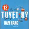 12 Tuyệt Kỹ Bán Hàng