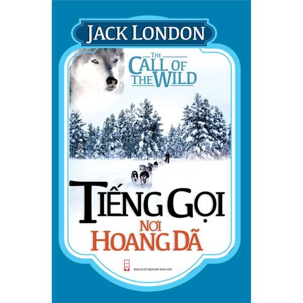 Tiếng Gọi Nơi Hoang Dã (Bìa cứng)