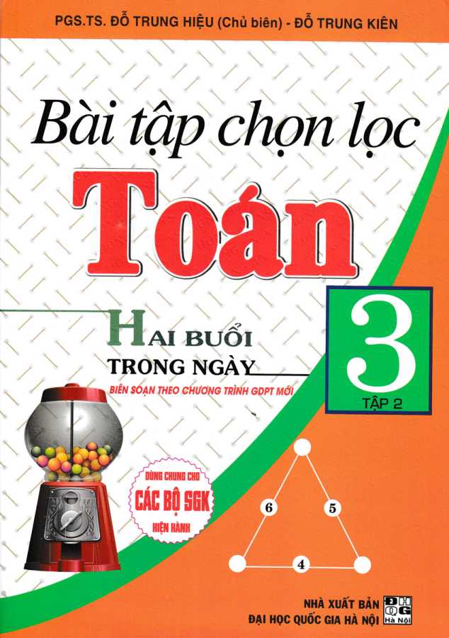 Bài Tập Chọn Lọc Toán Hai Buổi Trong Ngày Lớp 3 - Tập 2 (Dùng Chung Cho Các Bộ SGK Hiện Hành)