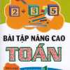 Bài Tập Nâng Cao Toán 1 Tập 2 (Theo Chương Trình Tiểu Học Mới)