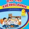 Bài Tập Tiếng Anh 8 - Tập 1 Có Đáp Án (Theo chương trình mới của Bộ GD&ĐT)