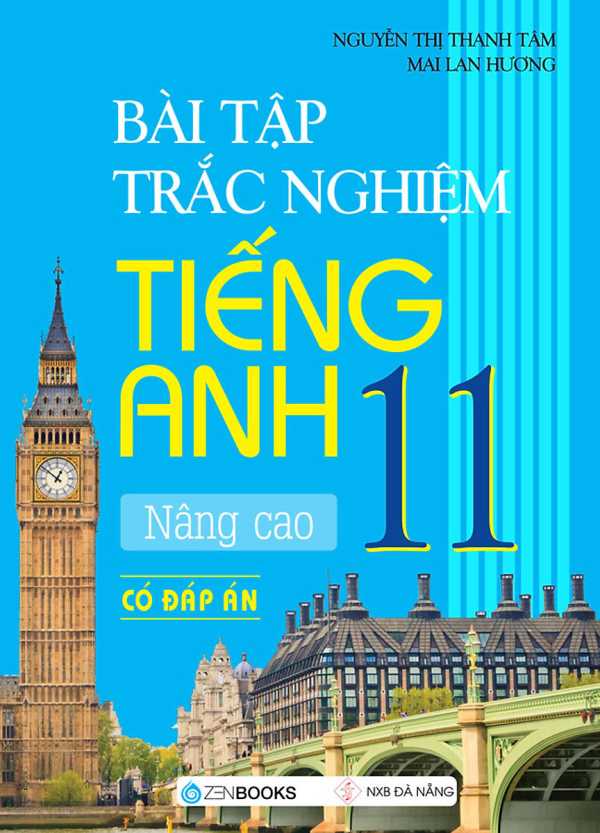 Bài Tập Trắc Nghiệm Tiếng Anh 11 - Nâng Cao (Có Đáp Án)