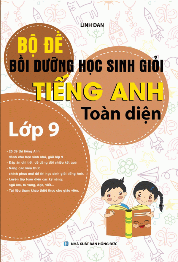 Bộ Đề Bồi Dưỡng Học Sinh Giỏi Tiếng Anh Toàn Diện Lớp 9