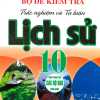 Bộ Đề Kiểm Tra Trắc Nghiệm Và Tự Luận Lịch Sử 10 (Biên Soạn Theo Chương Trình GDPT Mới)