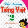 Bồi Dưỡng Tiếng Việt Lớp 2 (Bám Sát SGK Chân Trời Sáng Tạo)