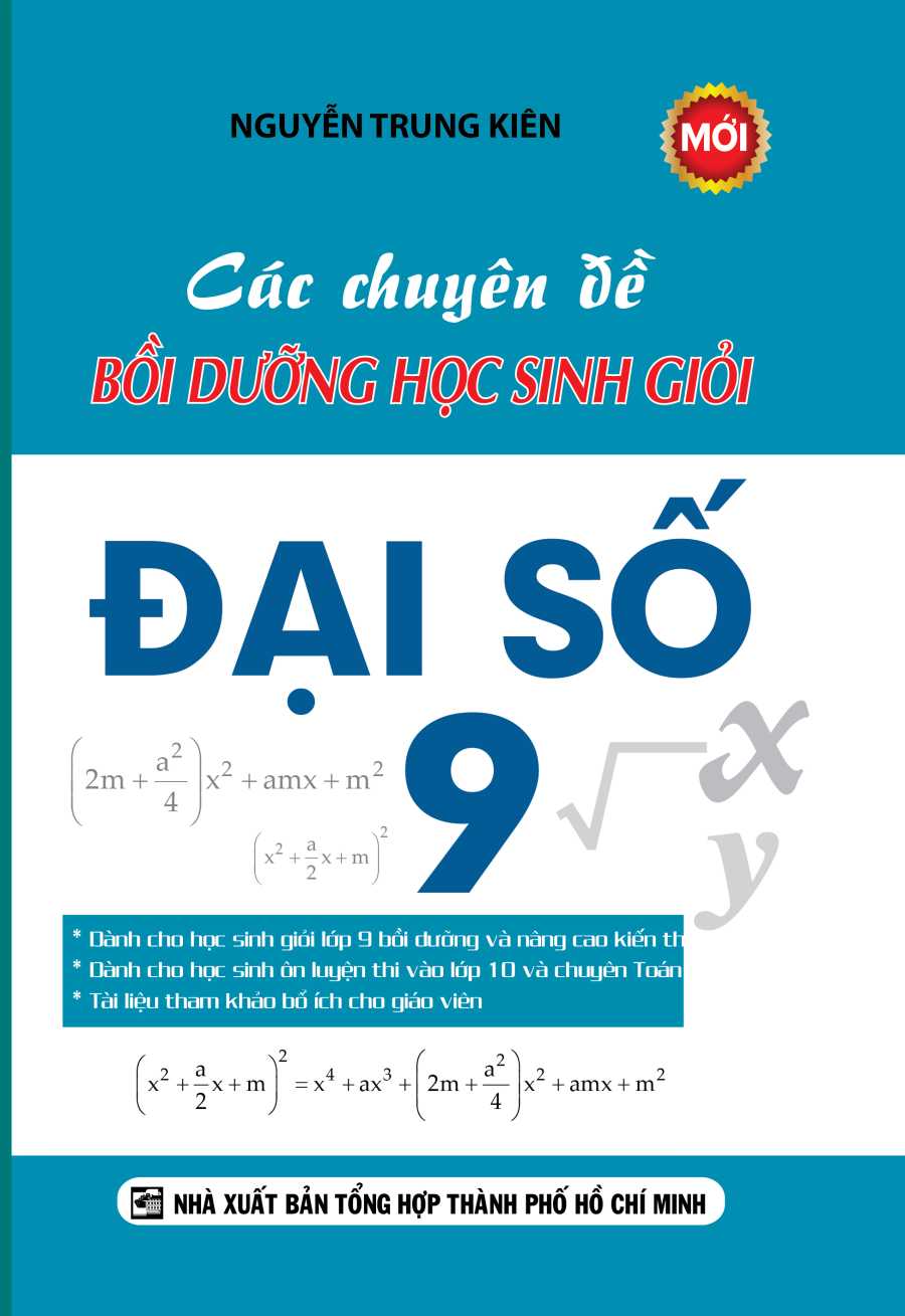 Các Chuyên Đề Bồi Dưỡng Học Sinh Giỏi Đại Số 9