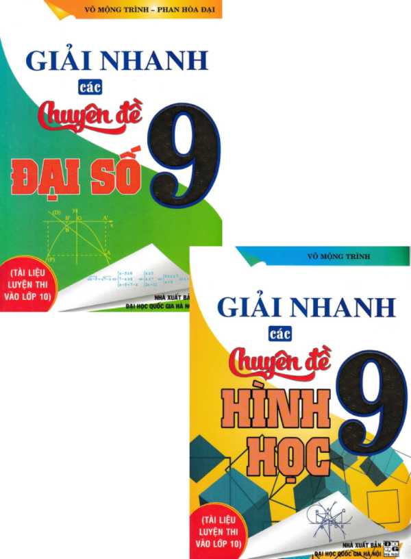 Combo Giải Nhanh Các Chuyên Đề Đại Số + Hình Học 9 (Bộ 2 Cuốn)