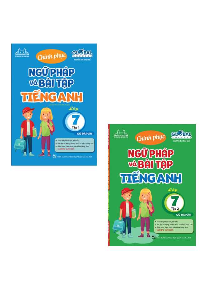 Combo Global Success - Chinh Phục Ngữ Pháp Và Bài Tập Tiếng Anh Lớp 7 - Tập 1 + 2 (Bộ 2 Cuốn)