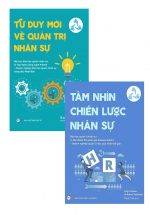 Combo Tư Duy Mới Về Quản Trị Nhân Sự + Tầm Nhìn Chiến Lược Nhân Sự (Bộ 2 Cuốn)