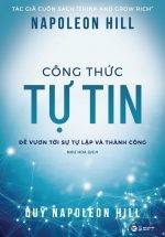 Công Thức Tự Tin - Để Vươn Tới Sự Tự Lập Và Thành Công