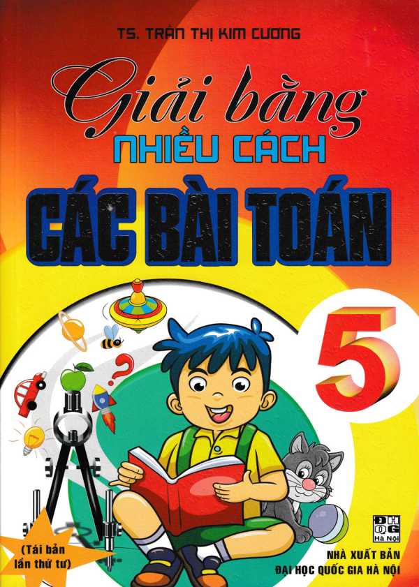 Giải Bằng Nhiều Cách Các Bài Toán 5