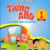 Học Tốt Tiếng Anh 1 (Theo Chương Trình Tiểu Học Mới)