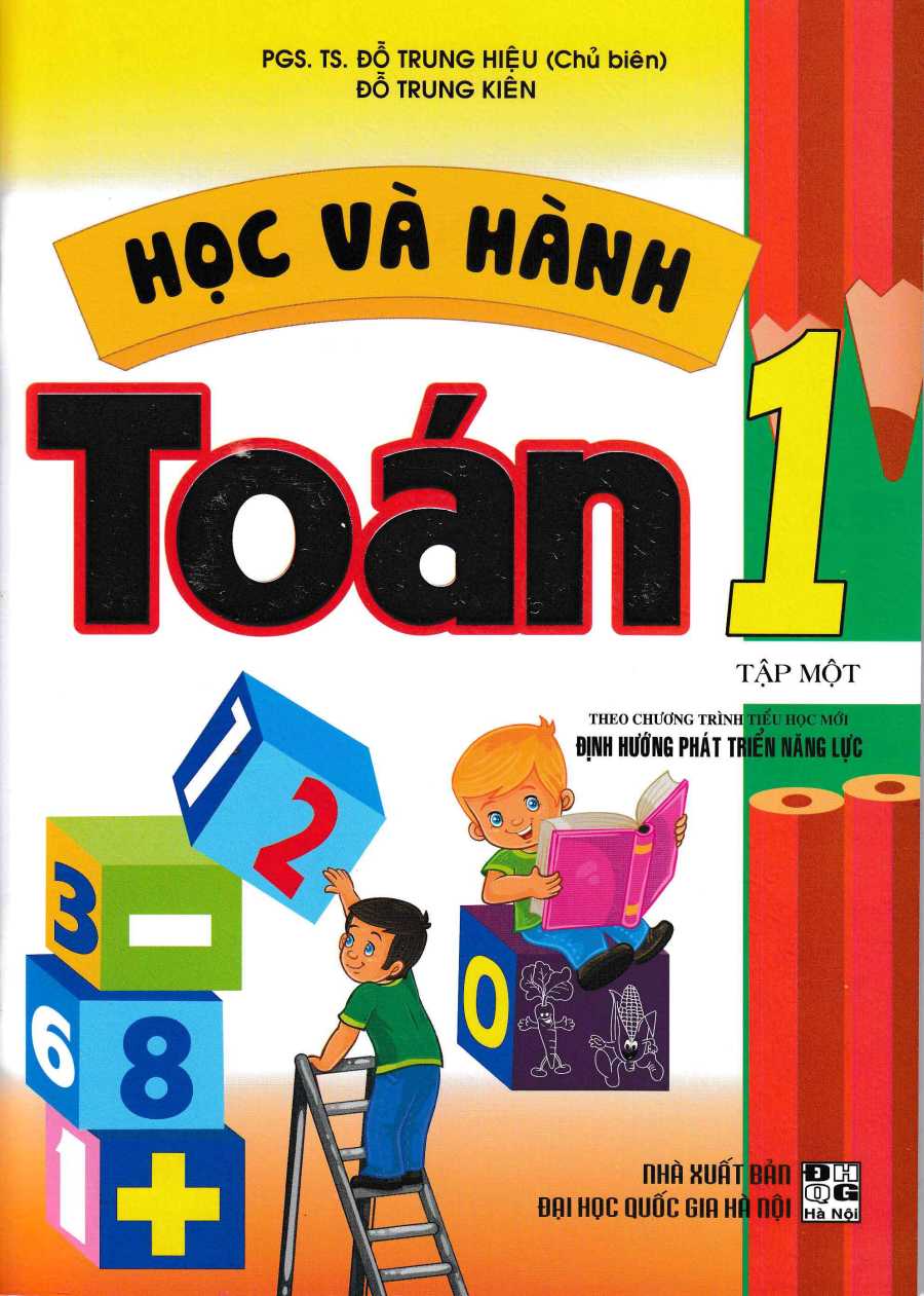 Học Và Hành Toán 1 - Tập 1 (Theo Chương Trình Tiểu Học Mới Định Hướng Phát Triển Năng Lực)