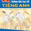 Hướng Dẫn Học Tốt Tiếng Anh 6 (Theo Chương Trình Mới Của Bộ GD - ĐT)