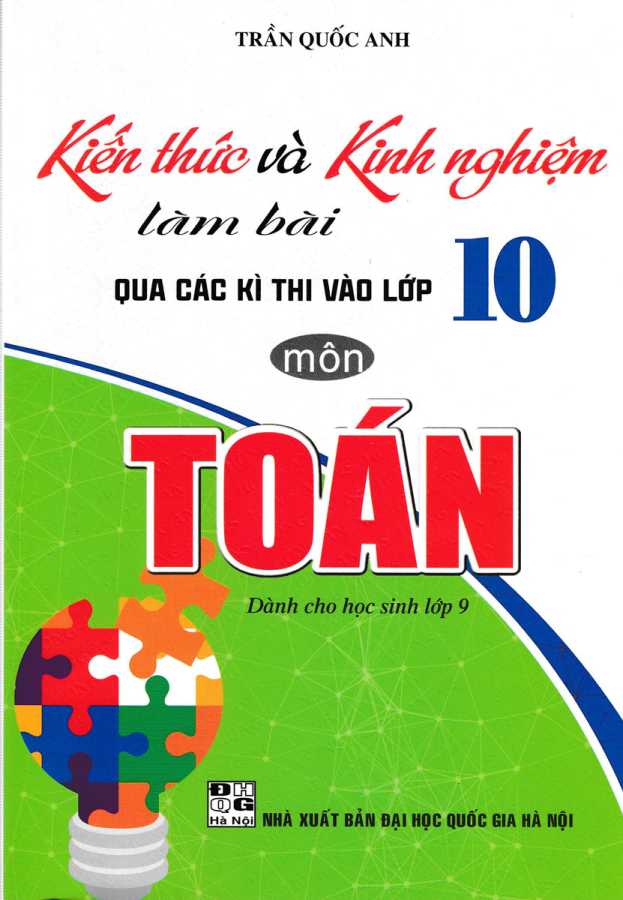 Kiến Thức Và Kinh Nghiệm Làm Bài Qua Các Kì Thi Vào Lớp 10 Môn Toán