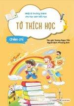 Nhật Kí Trưởng Thành Cho Học Sinh Tiểu Học - Tớ Thích Học - Chăm Chỉ