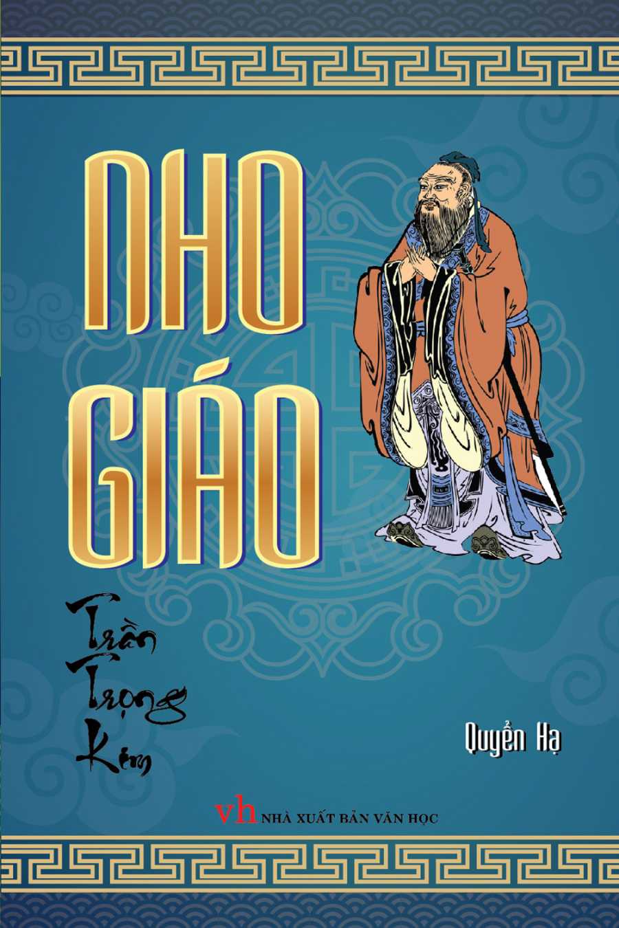 Nho Giáo - Quyển Hạ