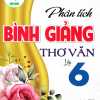 Phân Tích Bình Giảng Thơ Văn Lớp 6 (Dùng Chung Cho Các Bộ SGK Mới Hiện Hành)