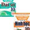 Combo Phương Pháp Giải Toán Chuyên Đề Đại Số + Hình Học Lớp 10 (Biên Soạn Theo Chương Trình GDPT Mới) (Bộ 2 Cuốn)