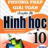 Phương Pháp Giải Toán Chuyên Đề Hình Học Lớp 10 (Biên Soạn Theo Chương Trình GDPT Mới)