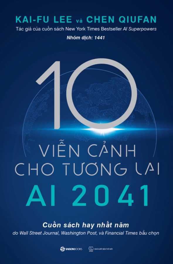 AI 2041 - 10 Viễn Cảnh Cho Tương Lai