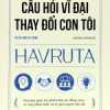 Câu Hỏi Vĩ Đại Thay Đổi Con Tôi - Havruta