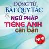 Động Từ Bất Quy Tắc & Ngữ Pháp Tiếng Anh Căn Bản