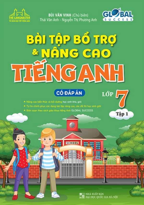 The Langmaster - Bài Tập Bổ Trợ Và Nâng Cao Tiếng Anh Lớp 7 - Tập 1 (Có Đáp Án) - Global Success