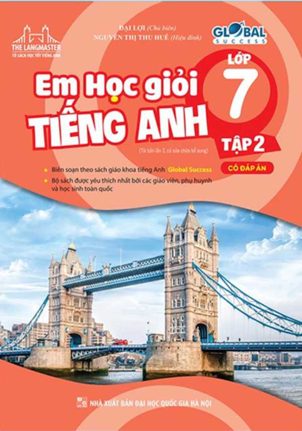 Global Success - Em Học Giỏi Tiếng Anh Lớp 7 - Tập 2 (Có Đáp Án)