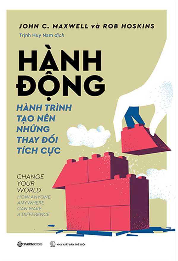 Hành Động - Hành Trình Tạo Nên Những Thay Đổi Tích Cực