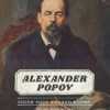 Kể Chuyện Cuộc Đời Các Thiên Tài: Alexander Popov - Chinh Phục Khoảng Không