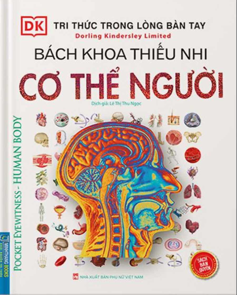 Tri Thức Trong Lòng Bàn Tay - Bách Khoa Thiếu Nhi Cơ Thể Con Người