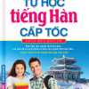 Tự Học Tiếng Hàn Cấp Tốc - Tặng Kèm CD