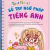 Take Note! Sổ Tay Ngữ Pháp Tiếng Anh