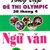 Tổng Tập Đề Thi Olympic 30 Tháng 4 Môn Ngữ Văn Lớp 11 (Từ Năm 2014 Đến Năm 2018)