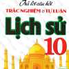 Trả Lời Câu Hỏi Trắc Nghiệm Và Tự Luận Lịch Sử 10 (Biên Soạn Theo Chương Trình GDPT Mới)