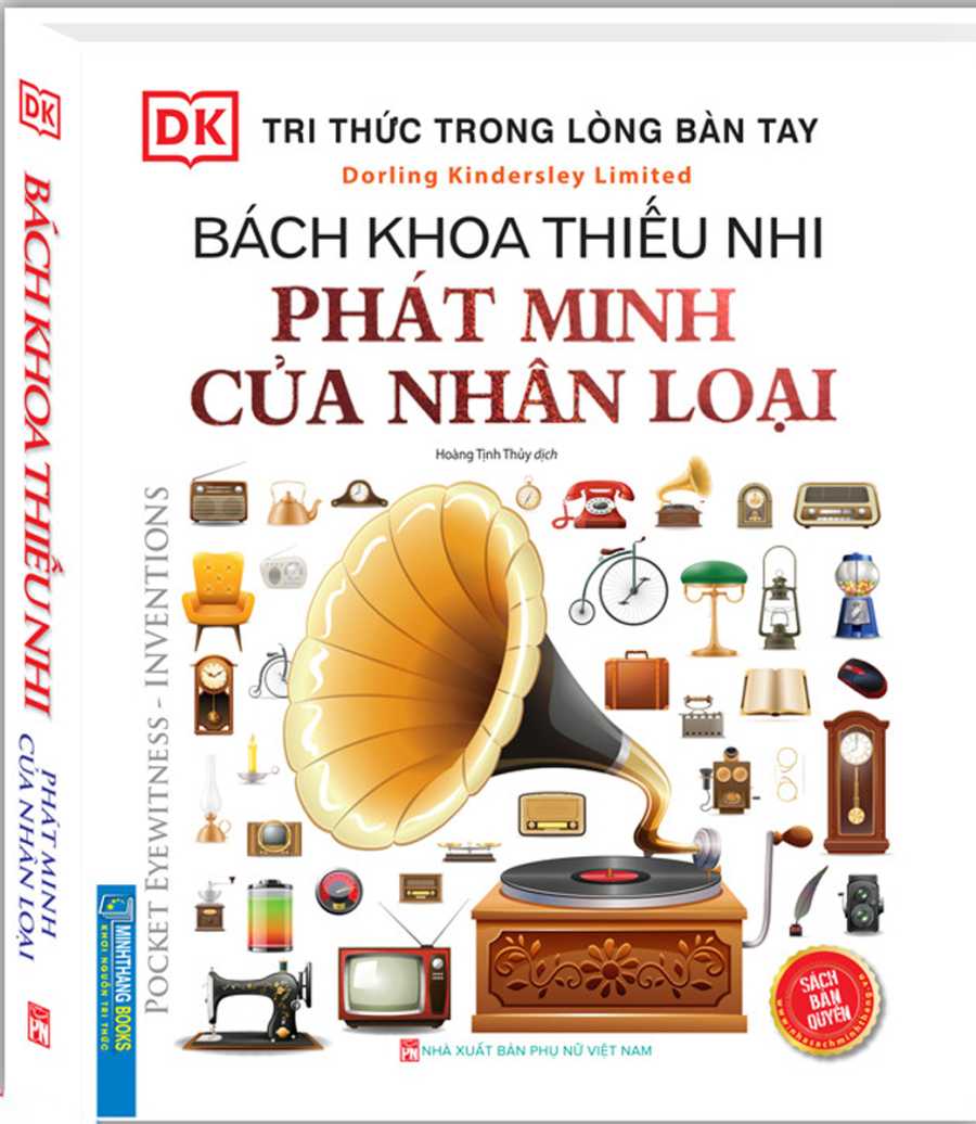 Tri Thức trong lòng bàn tay - Bách Khoa Thiếu Nhi Phát Minh Của Nhân Loại