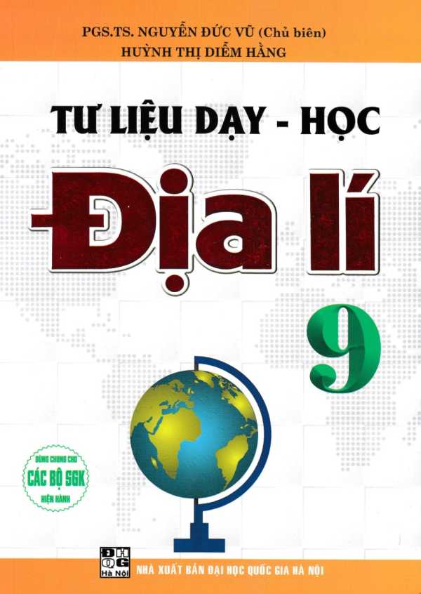 Tư Liệu Dạy - Học Địa Lí 9 (Dùng Chung Cho Các Bộ SGK Hiện Hành)