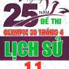 Tuyển Tập 25 Năm Đề Thi Olympic 30 Tháng 4 Lịch Sử 11