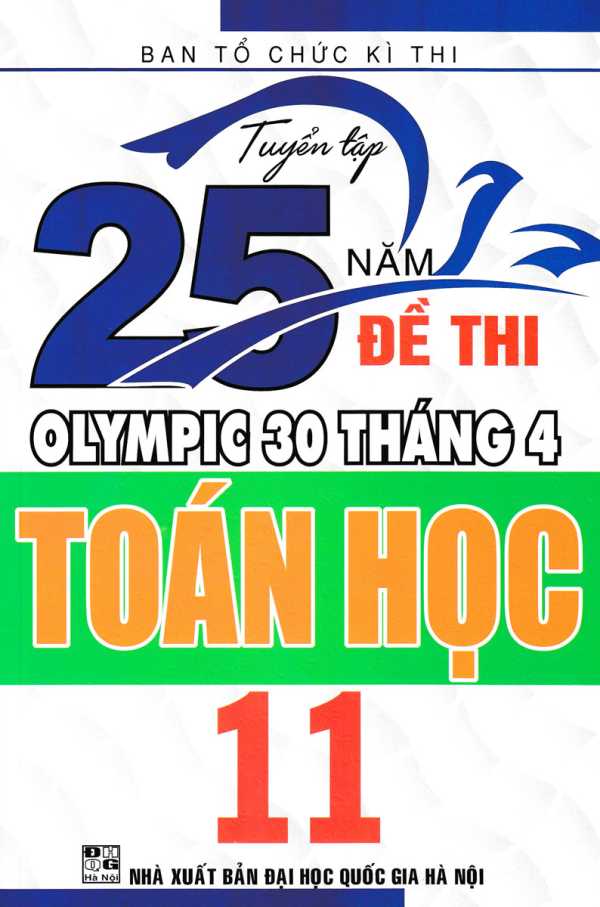 Tuyển Tập 25 Năm Đề Thi Olympic 30 Tháng 4 Toán Học 11