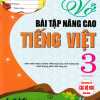 Vở Bài Tập Nâng Cao Tiếng Việt 3 - Tập 1 (Biên Soạn Theo Chương Trình GDPT Mới)